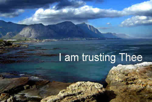 I am trusting Thee Lord Jesus Trusting only Thee++.
