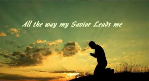 All the way my Saviour leads me What have I to ask