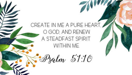 Create in me a clean heart O God