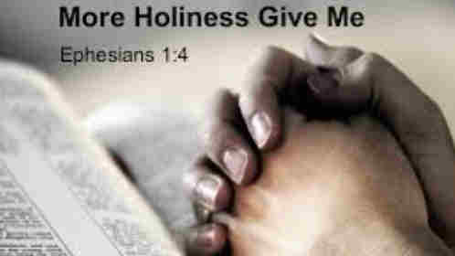 More holiness give me More strivings++.