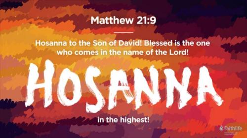 Hosanna Lord Hosanna in the highest 