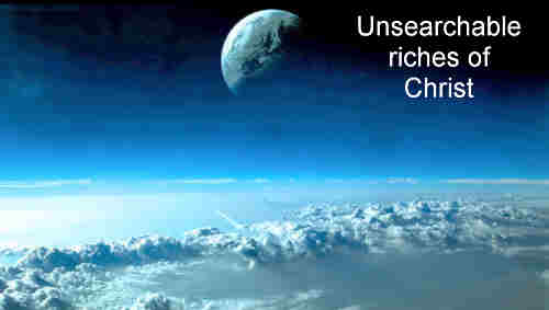 O the unsearchable riches of Christ Wealth that++.