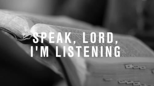Speak O Lord Thy servant heareth++.