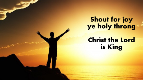 Shout for joy ye holy throng++.