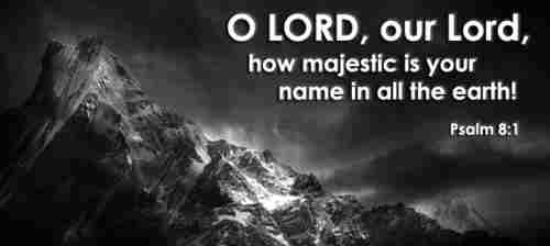 Lord our Lord your glorious name