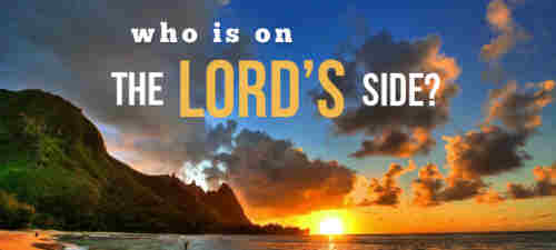 Who is on the Lord