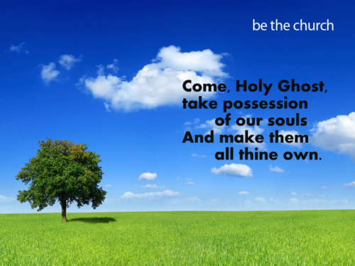 Come Holy Ghost Creator come from thy 