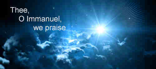 Thee O Immanuel we praise The Prince