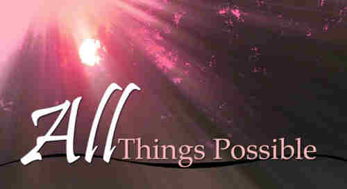 All things are possible to him That can ++.