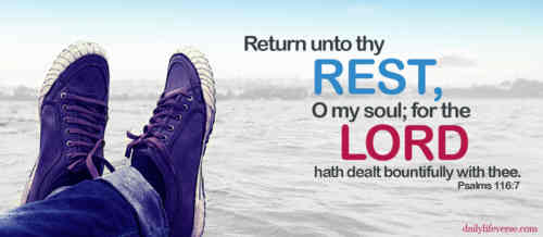 Return my soul unto thy rest From vain pursuits