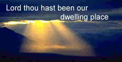 Lord thou hast been our dwelling place