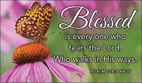 Blessed is each one that fears the Lord