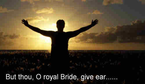 But thou O royal bride give ear and to++.