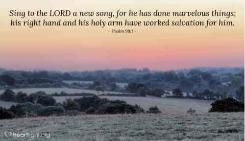 Sing to the Lord a new made song who wondrous