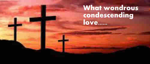 What wondrous condescending love That++.