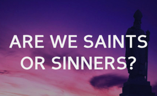 Saints abstain from every sin Never with